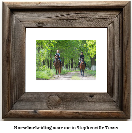 horseback riding near me in Stephenville, Texas